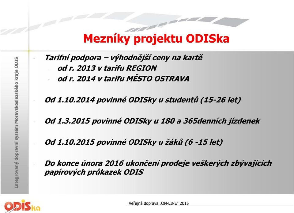 2014 povinné ODISky u studentů (15-26 let) - Od 1.3.