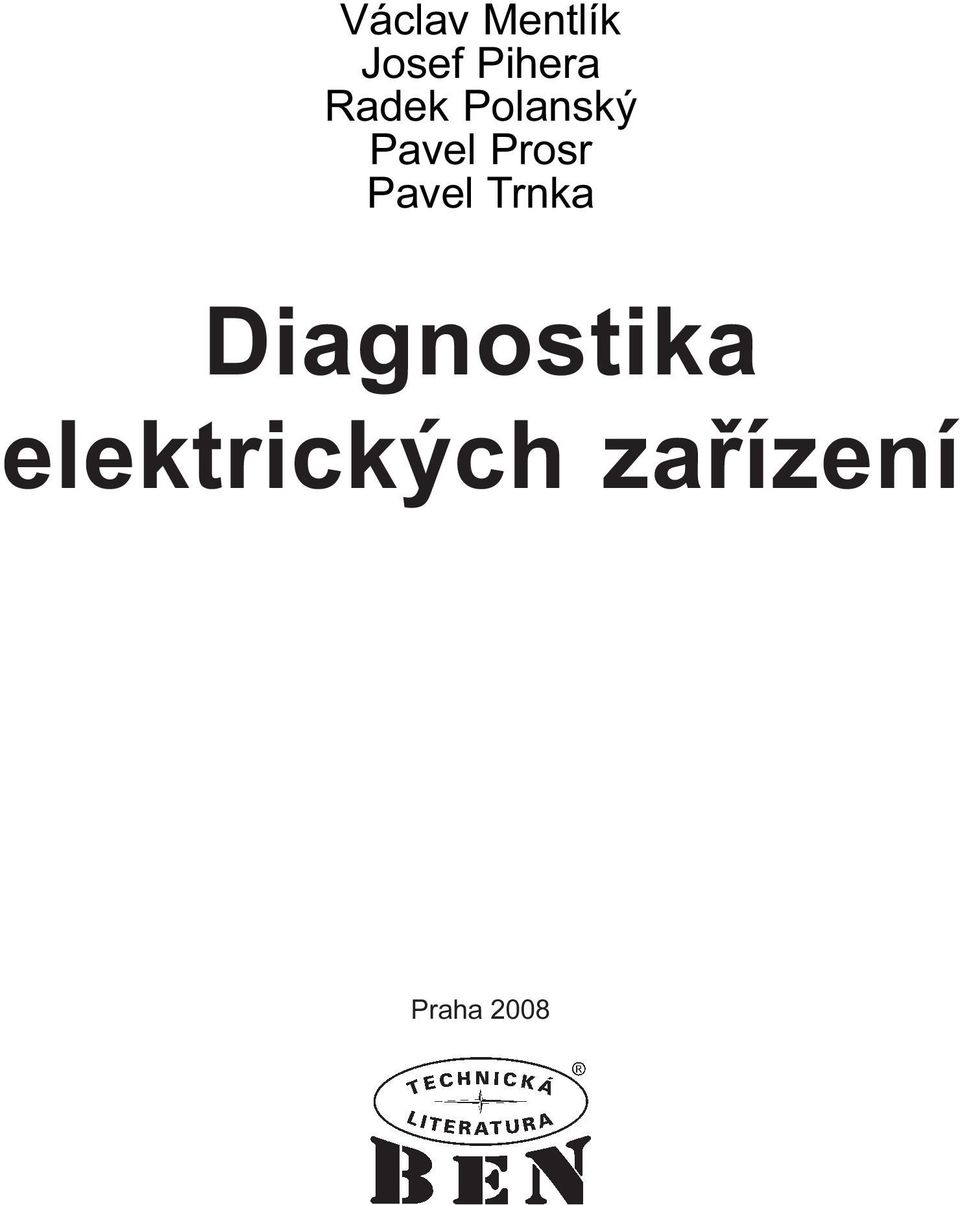 Pavel Trnka Diagnostika