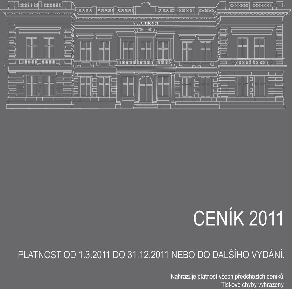2011 NEBO DO DALŠÍHO VYDÁNÍ.