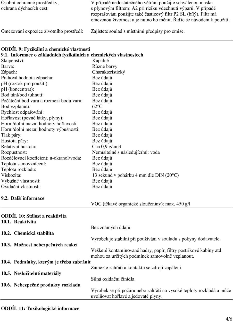 ODDÍL 9: Fyzikální a chemické vlastnosti 9.1.