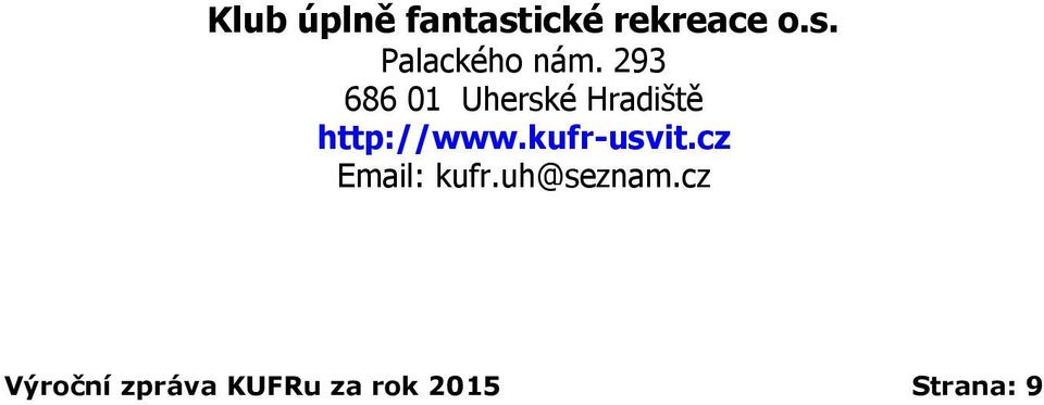 kufr-usvit.cz Email: kufr.uh@seznam.