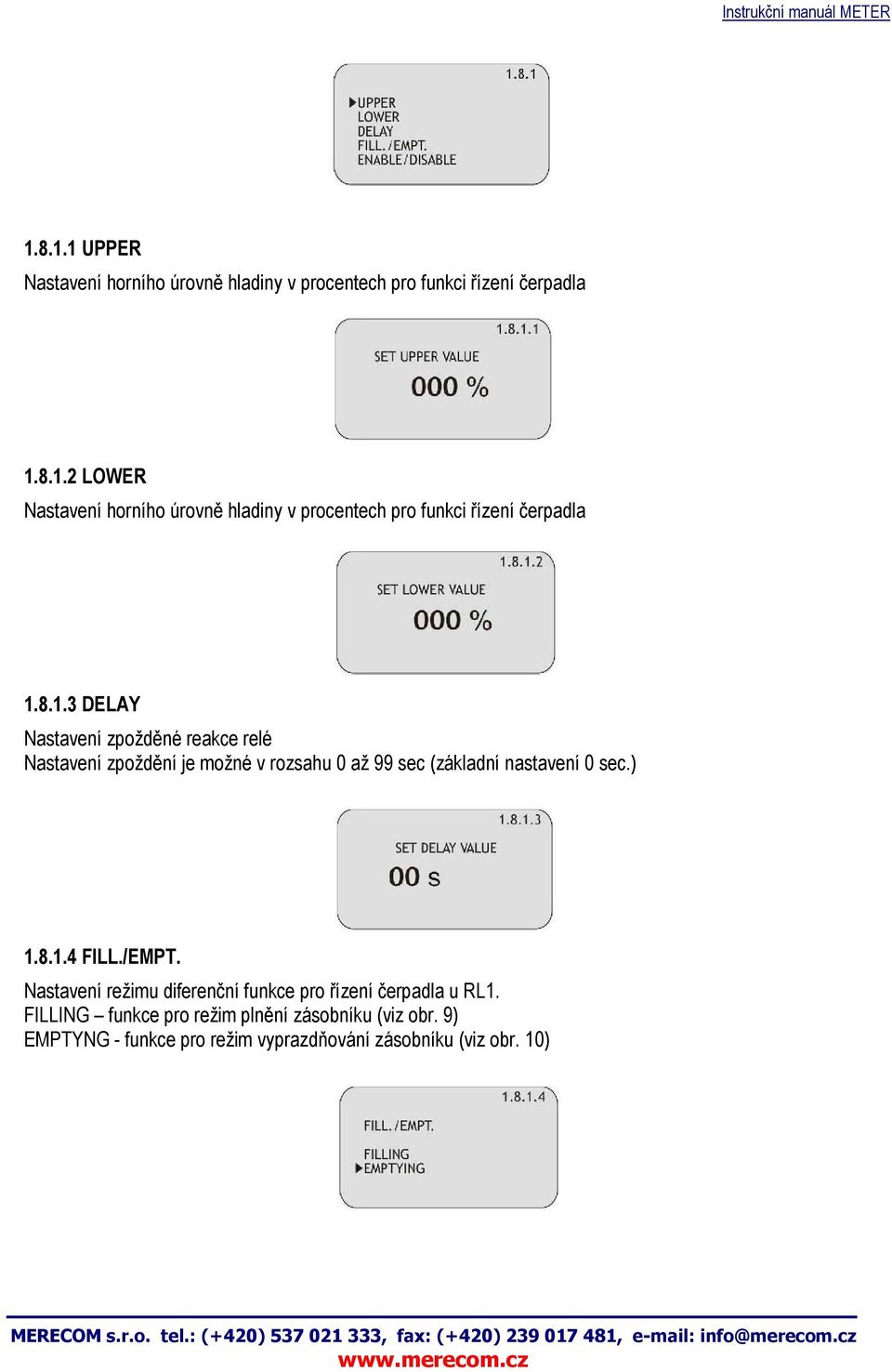 /EMPT. Nastavení režimu diferenční funkce pro řízení čerpadla u RL1. FILLING funkce pro režim plnění zásobníku (viz obr.