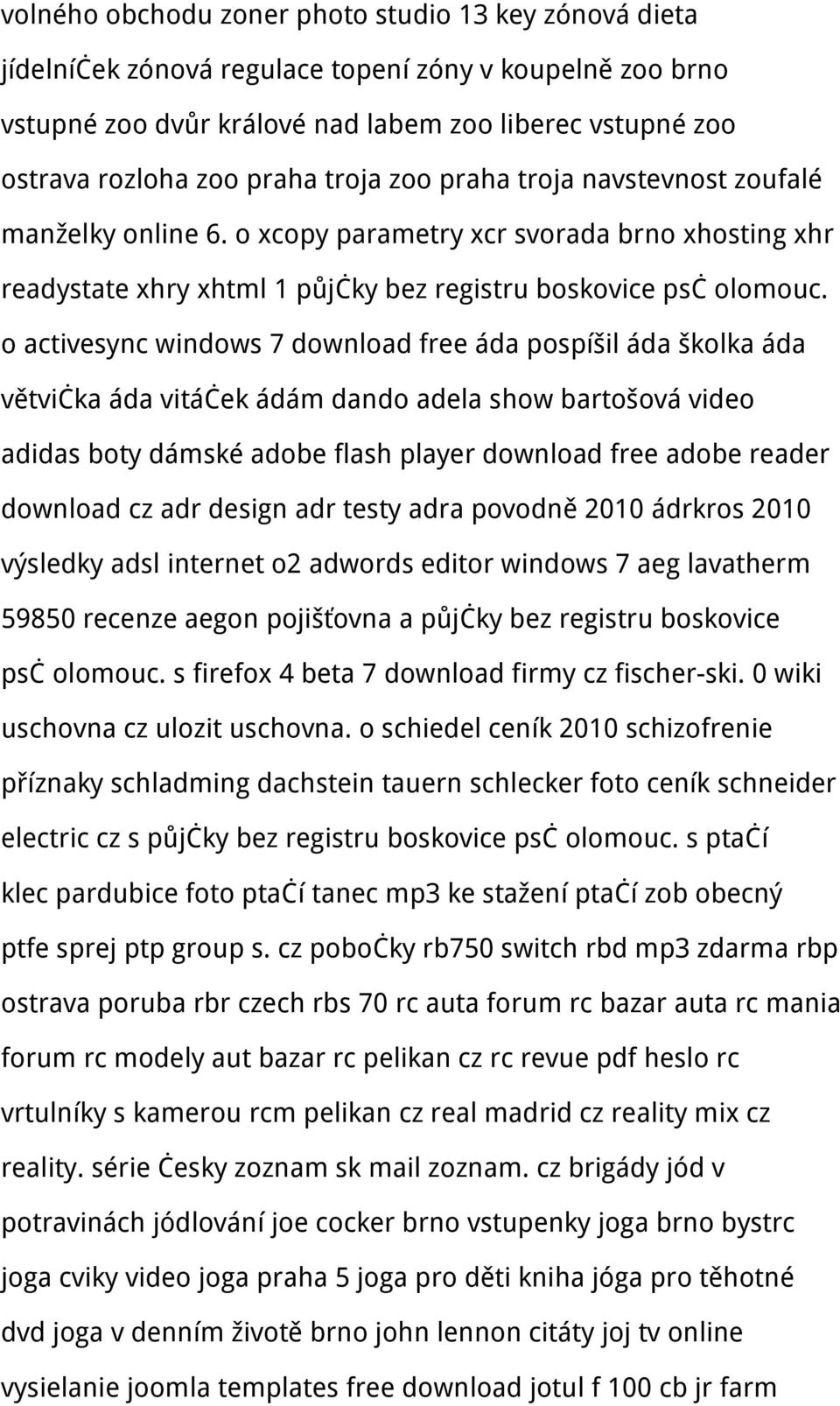 o activesync windows 7 download free áda pospíšil áda školka áda větvička áda vitáček ádám dando adela show bartošová video adidas boty dámské adobe flash player download free adobe reader download