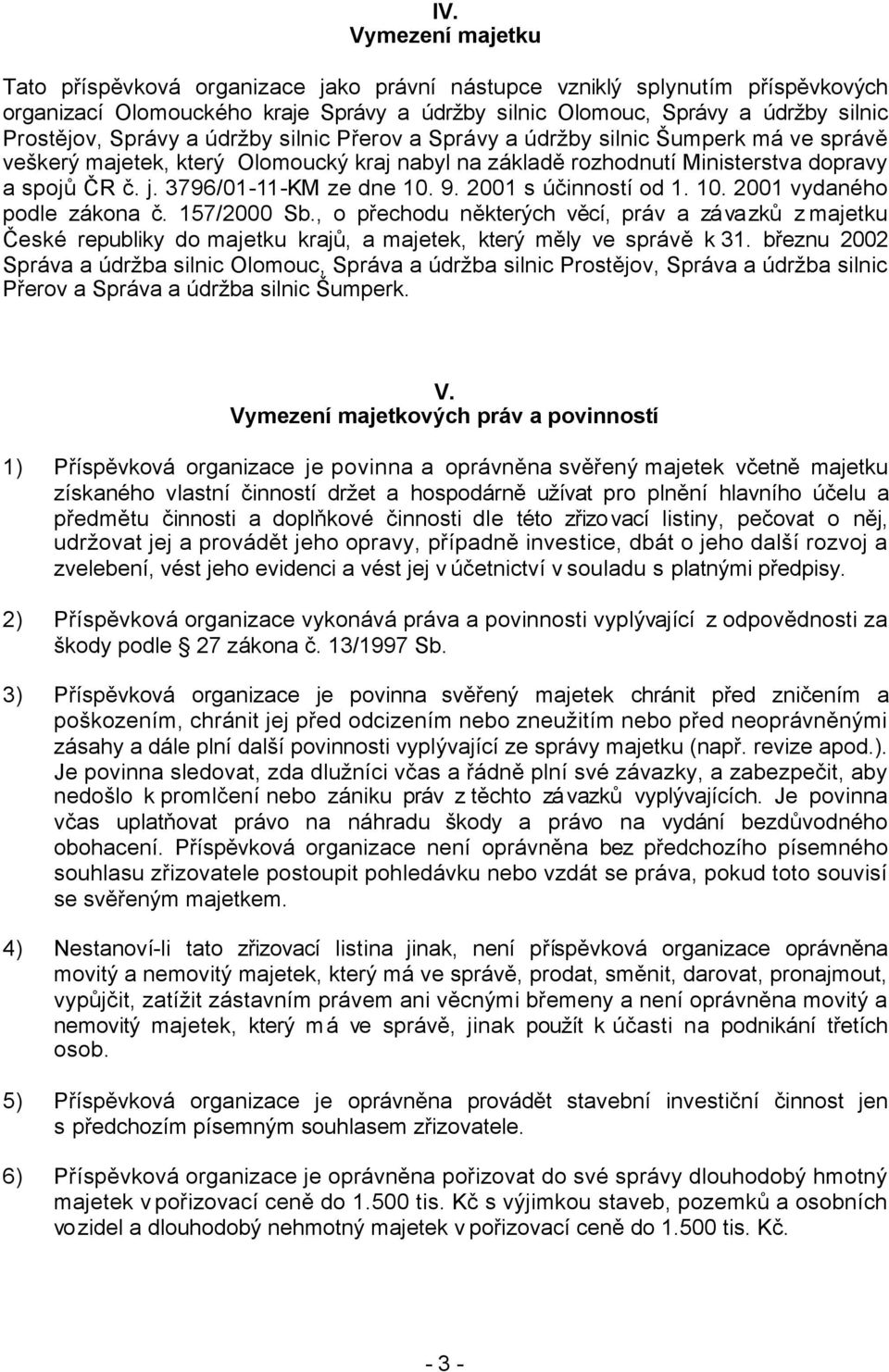 3796/01-11-KM ze dne 10. 9. 2001 s účinností od 1. 10. 2001 vydaného podle zákona č. 157/2000 Sb.