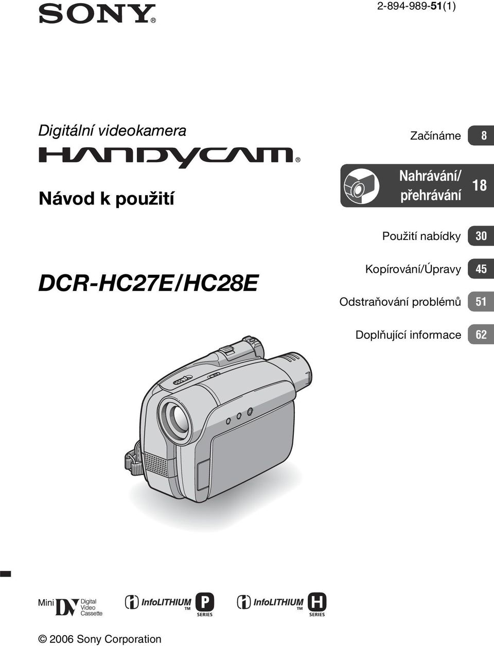 nabídky 30 DCR-HC27E/HC28E Kopírování/Úpravy 45