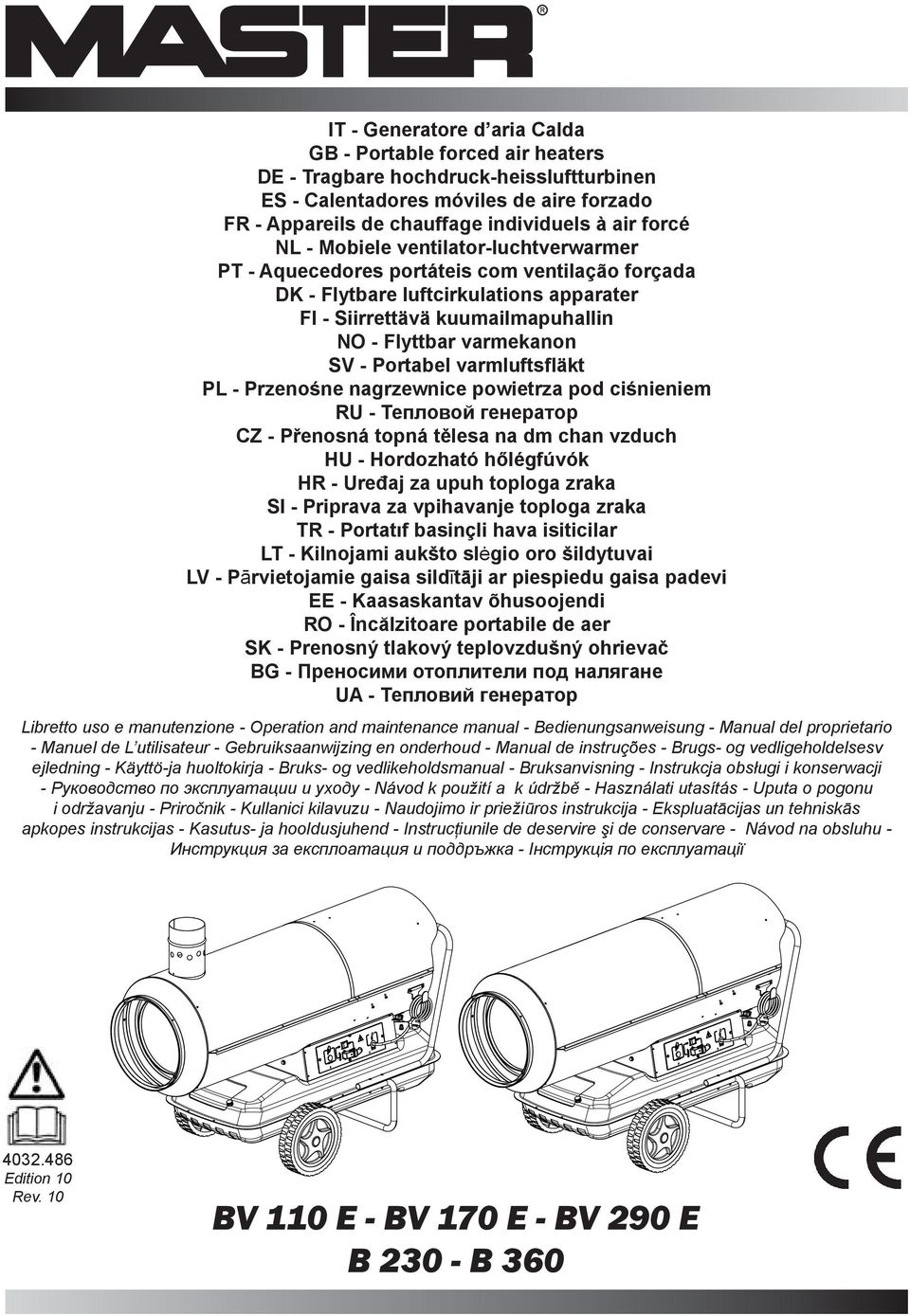 Portabel varmluftsfläkt PL - Przenośne nagrzewnice powietrza pod ciśnieniem RU - Тепловой генератор CZ - Přenosná topná tělesa na dm chan vzduch HU - Hordozható hőlégfúvók HR - Uređaj za upuh toploga