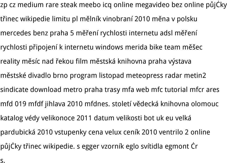 listopad meteopress radar metin2 sindicate download metro praha trasy mfa web mfc tutorial mfcr ares mfd 019 mfdf jihlava 2010 mfdnes.