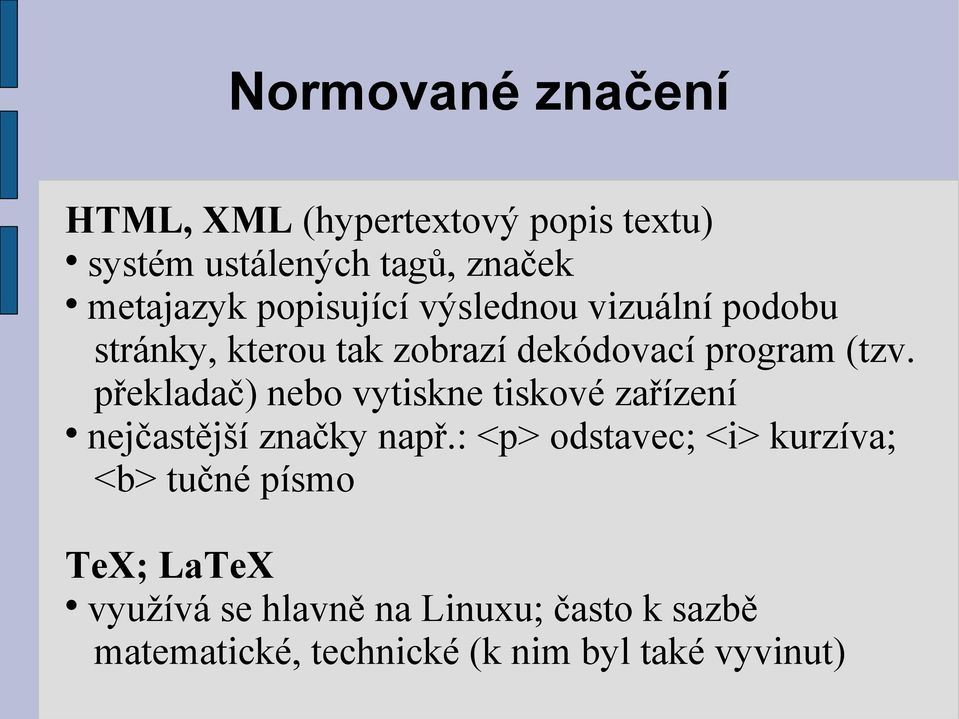 překladač) nebo vytiskne tiskové zařízení nejčastější značky např.