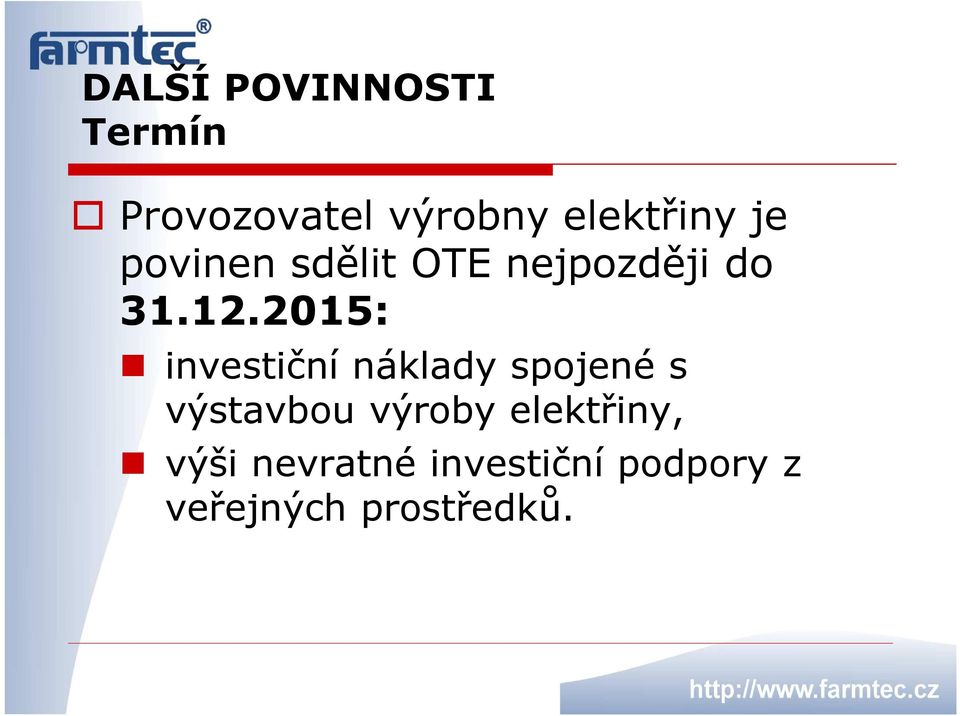 2015: investiční náklady spojené s výstavbou výroby