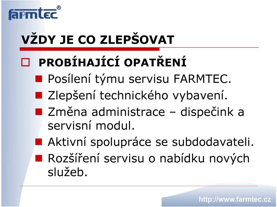 Změna administrace dispečink a servisní modul.