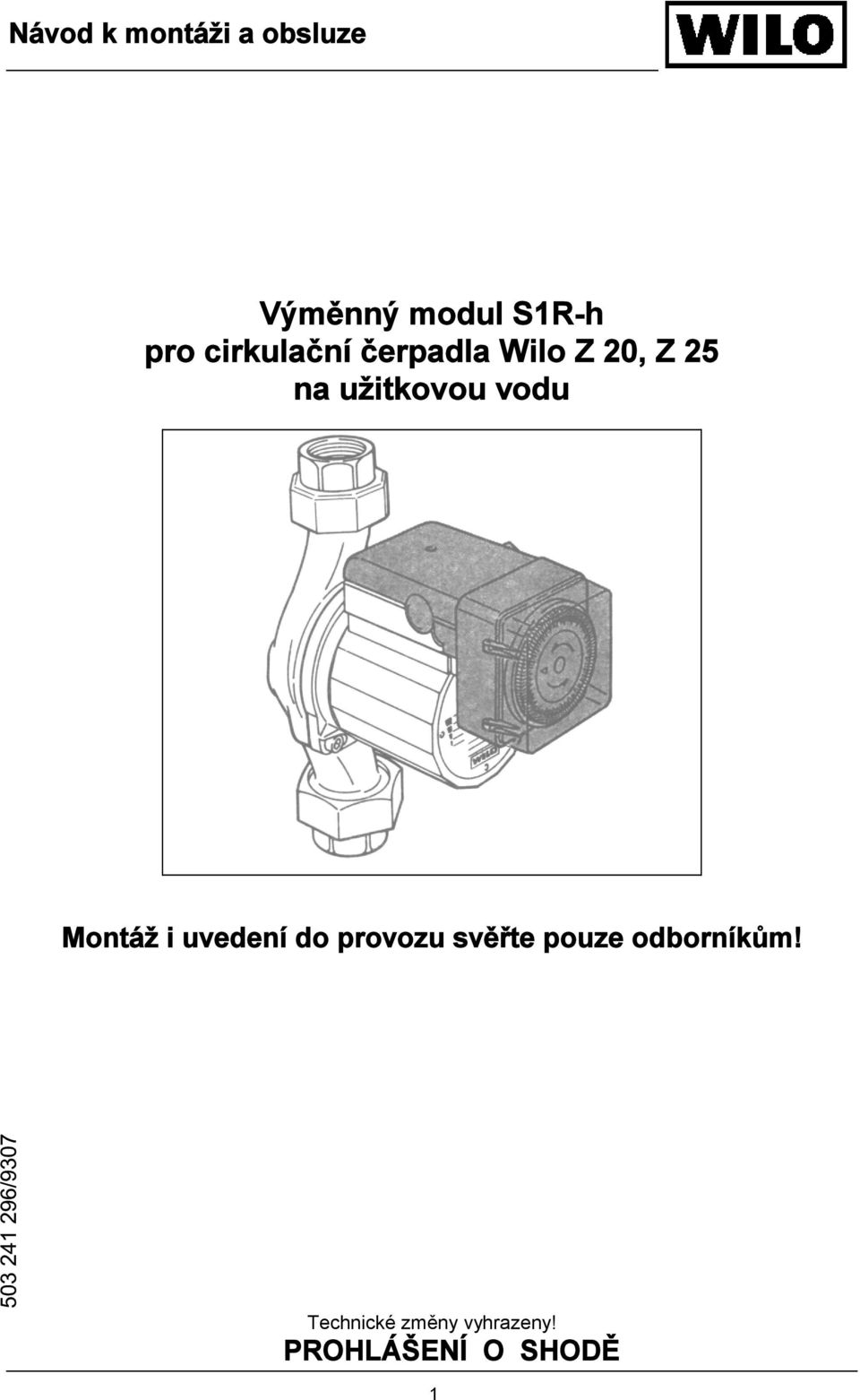 uvedení do provozu svěřte pouze odborníkům!