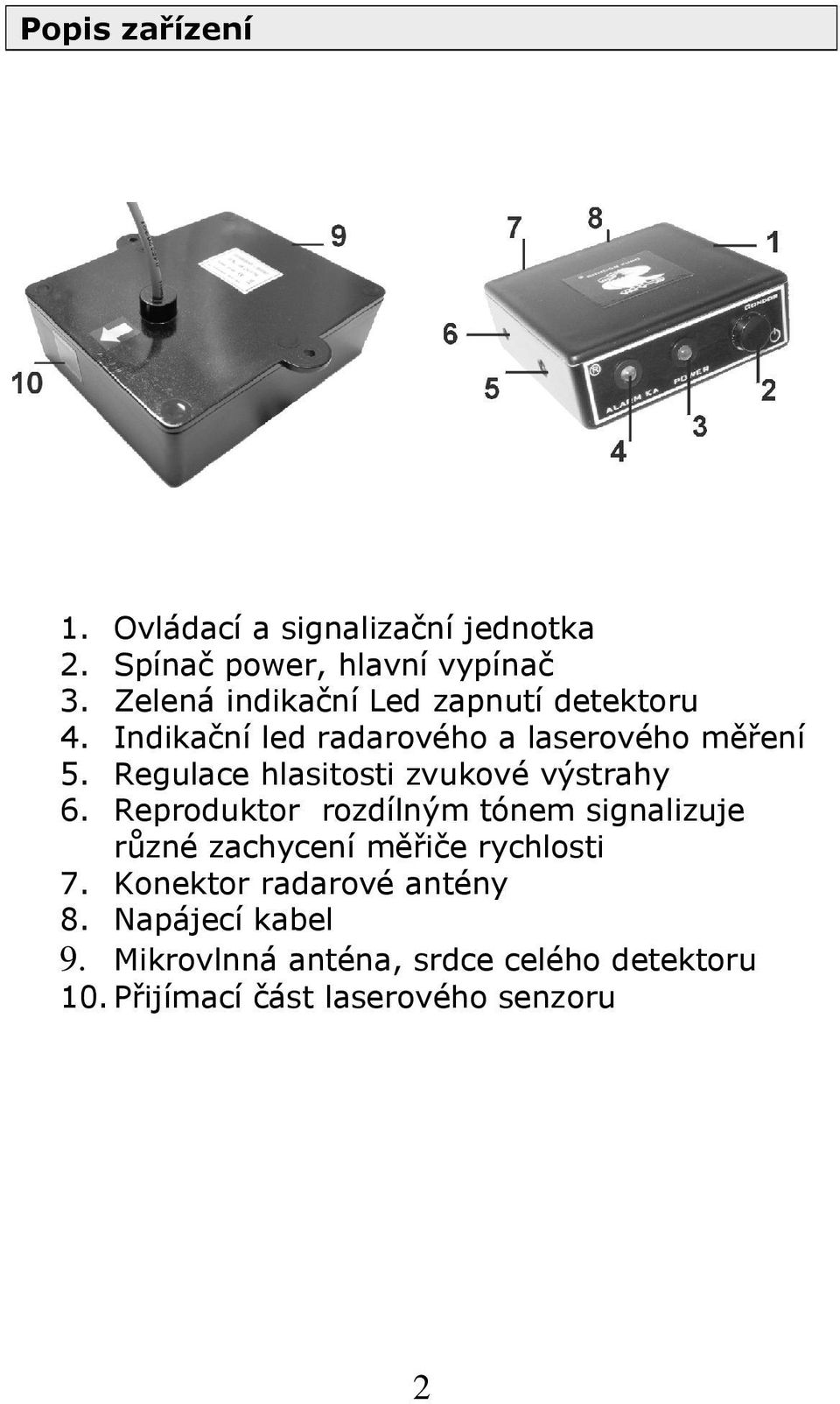 Regulace hlasitosti zvukové výstrahy 6.