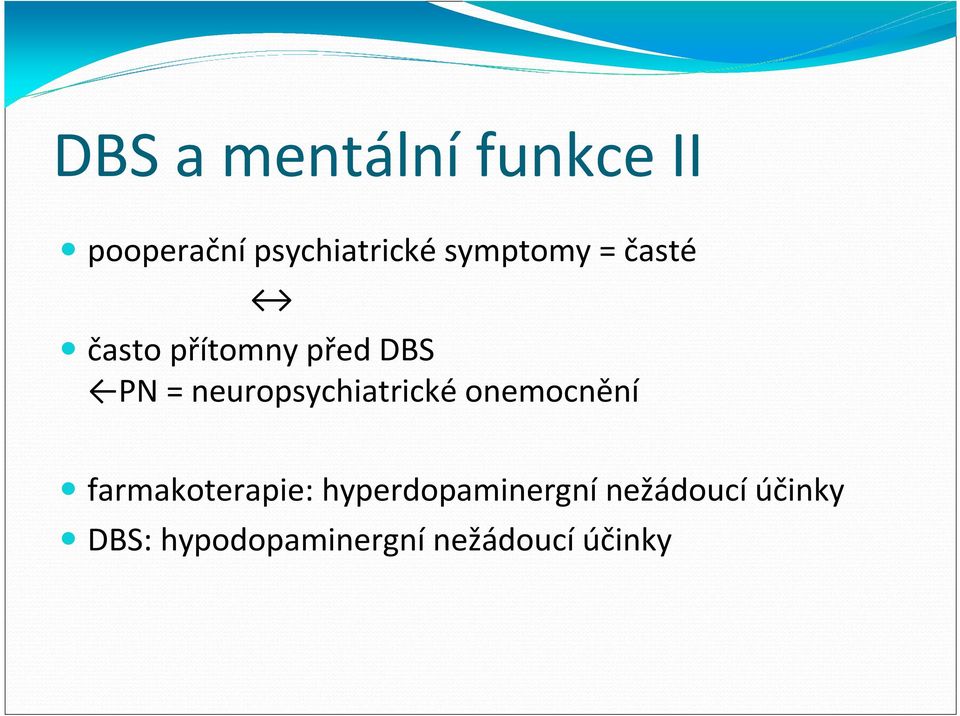 neuropsychiatrické onemocnění farmakoterapie: