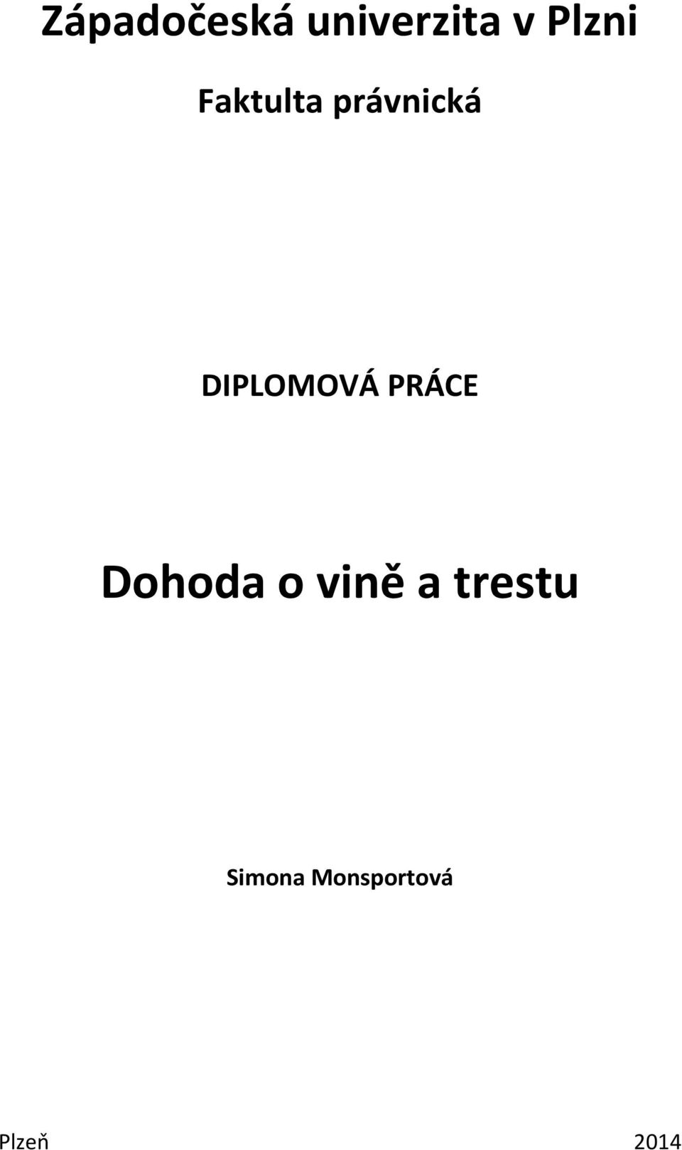 DIPLOMOVÁ PRÁCE Dohoda o vině