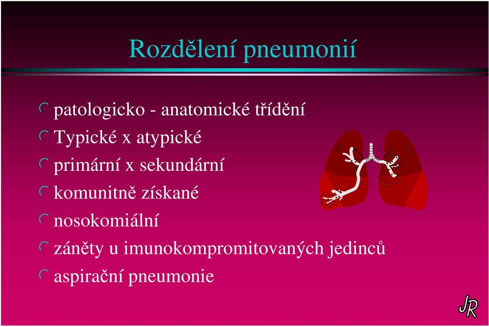 sekundární lkomunitně získané lnosokomiální