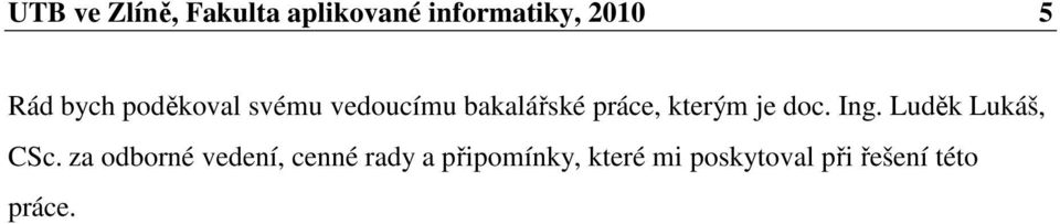 je doc. Ing. Luděk Lukáš, CSc.