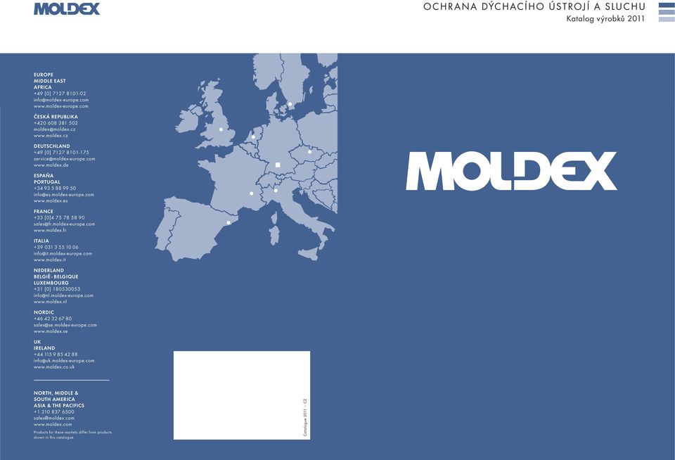 moldex-europe.com www.moldex.fr ITALIA +39 031 3 55 10 06 info@it.moldex-europe.com www.moldex.it NEDERLAND BELGIË - BELGIQUE LUXEMBOURG +31 [0] 180530053 info@nl.moldex-europe.com www.moldex.nl NORDIC +46 42 32 67 80 sales@se.