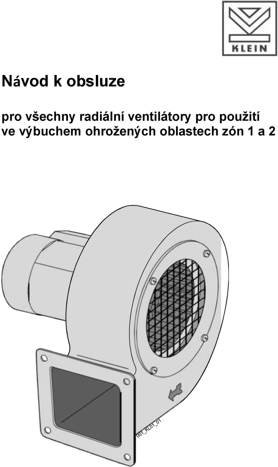 ventilátory pro použití