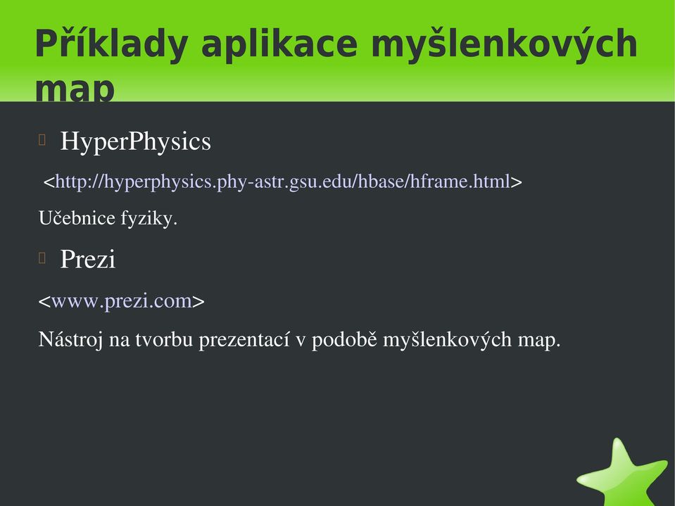 edu/hbase/hframe.html> Učebnice fyziky.