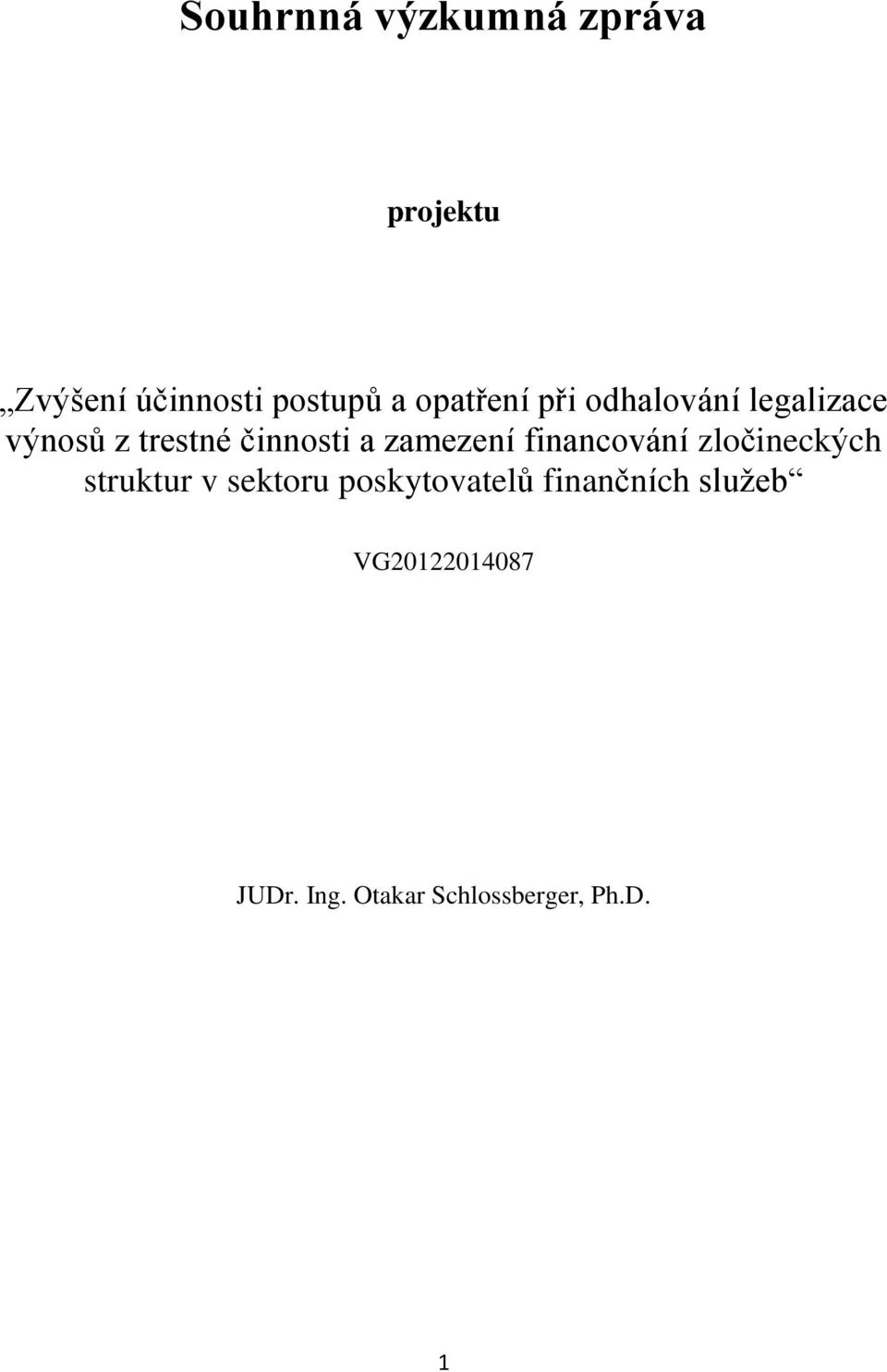 zamezení financování zločineckých struktur v sektoru