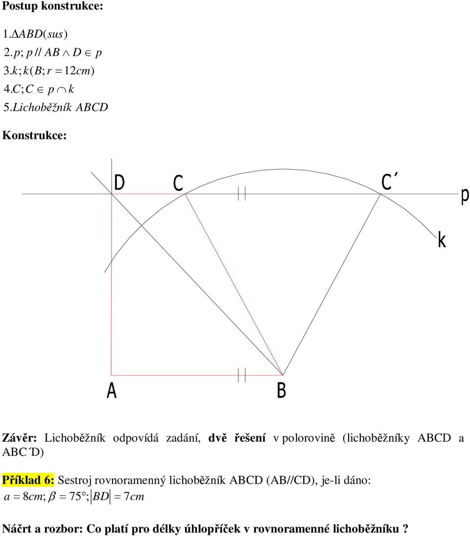 olorovin lichobžníy a Pílad 6: Sestroj rovnoramenný lichobžní //,
