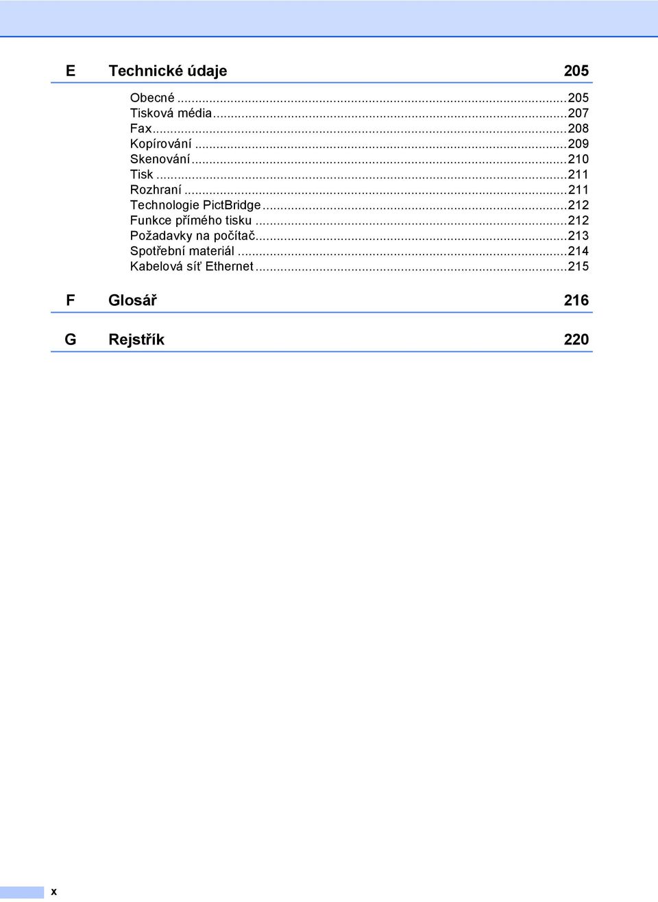 ..211 Technologie PictBridge...212 Funkce přímého tisku.