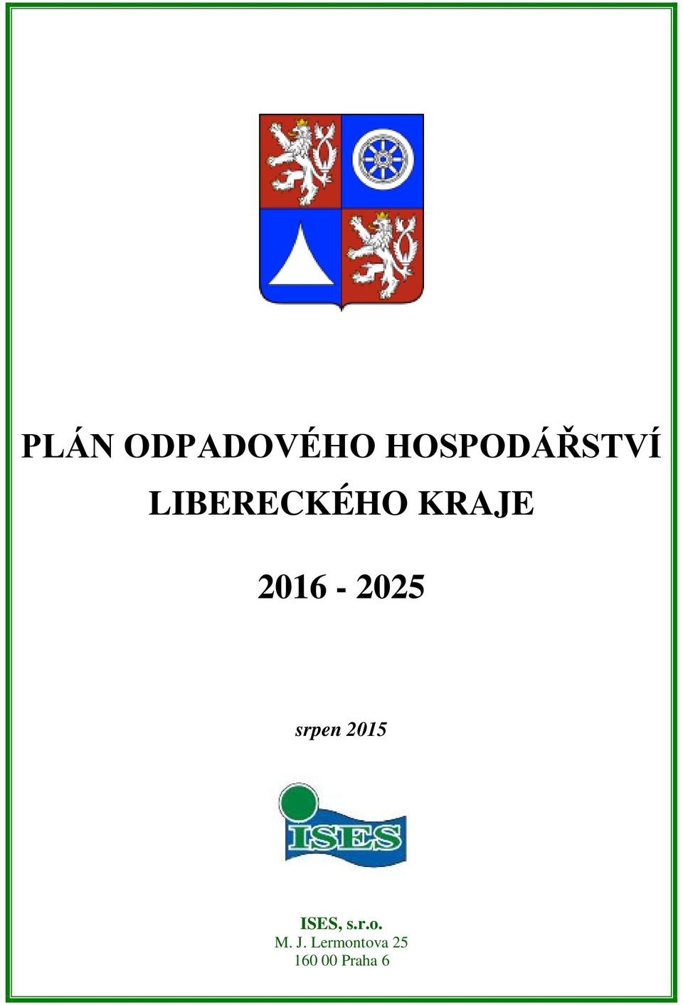 KRAJE 2016-2025 srpen