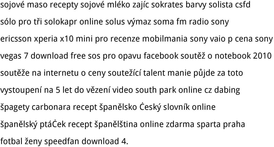 na internetu o ceny soutežící talent manie půjde za toto vystoupení na 5 let do vězení video south park online cz dabing špagety