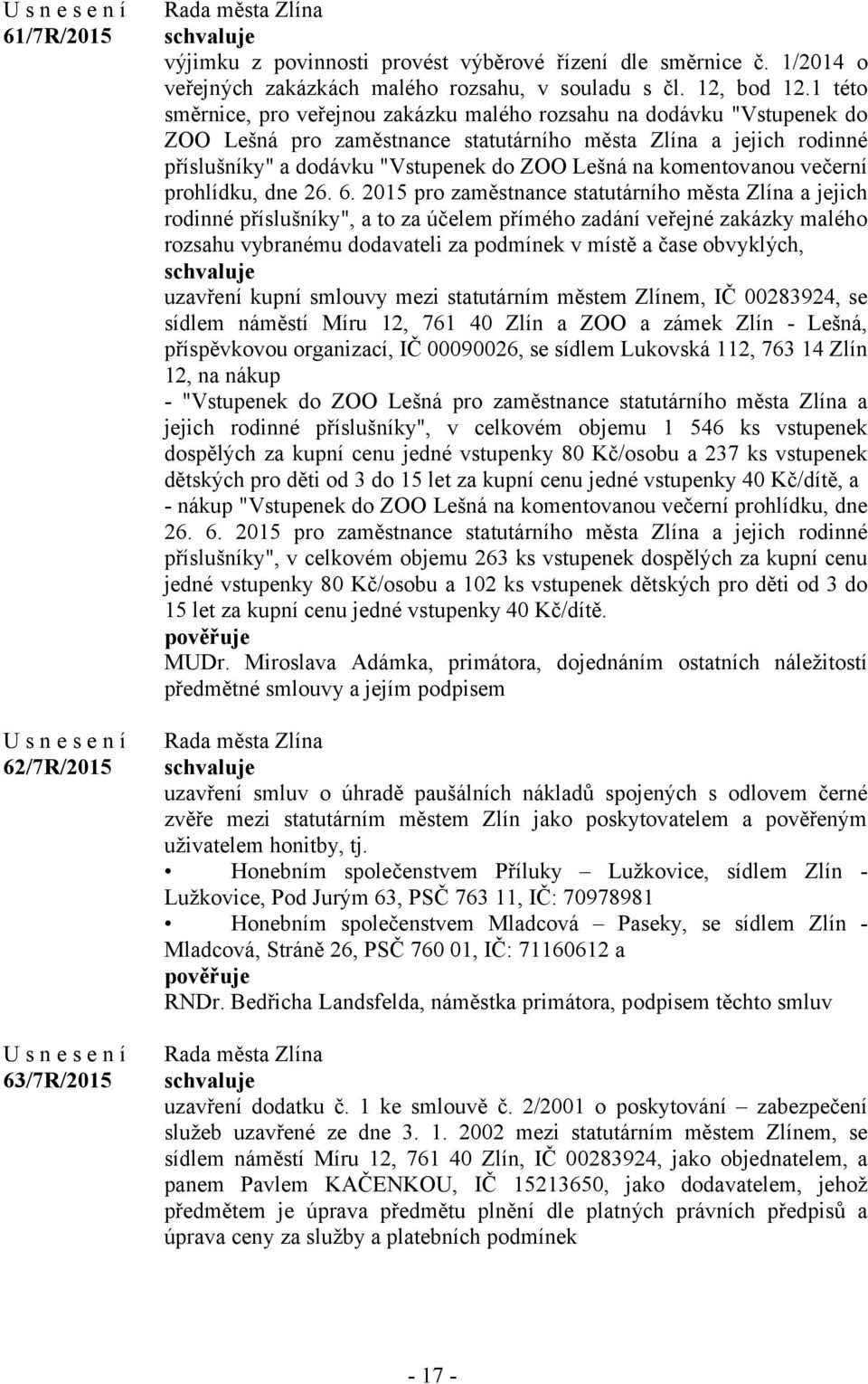 komentovanou večerní prohlídku, dne 26. 6.