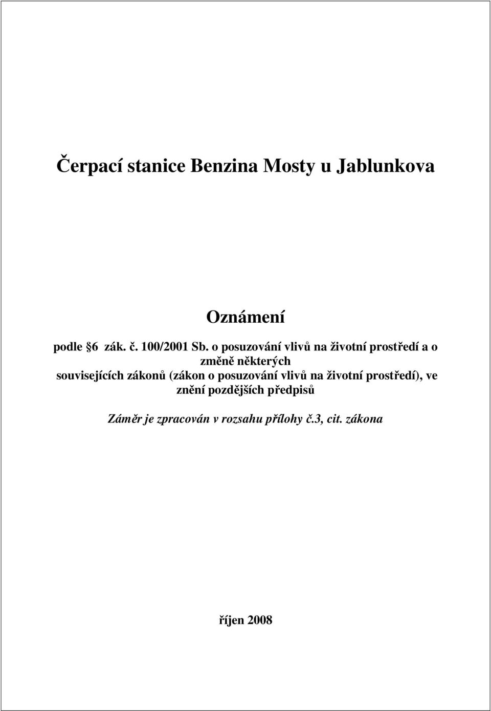 o posuzování vlivů na životní prostředí a o změně některých souvisejících