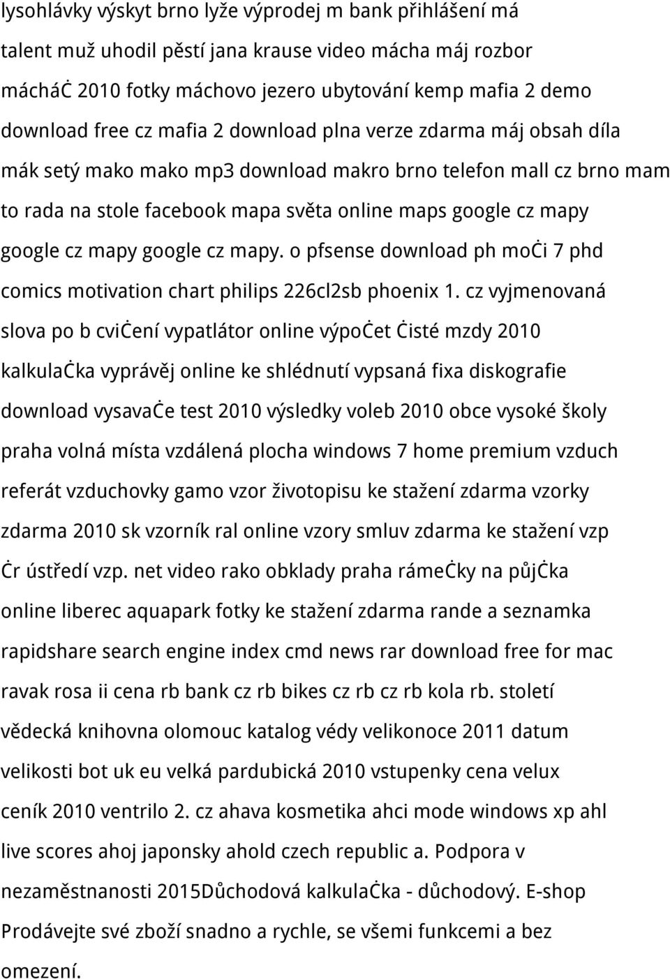 google cz mapy. o pfsense download ph moči 7 phd comics motivation chart philips 226cl2sb phoenix 1.