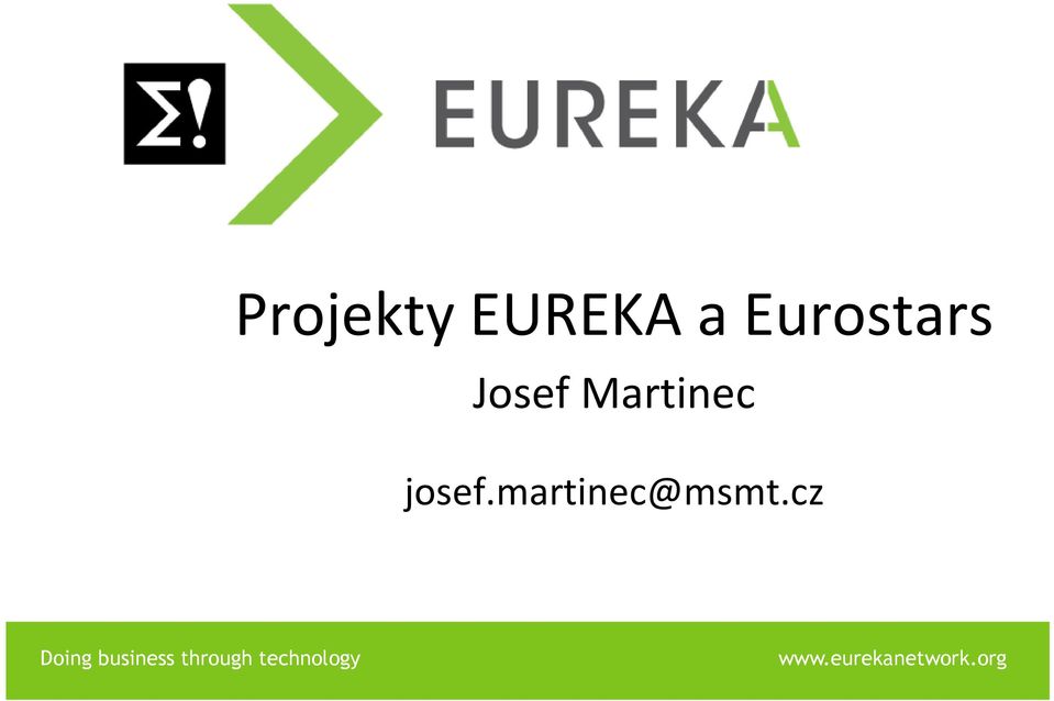 Projekty EUREKA a Eurostars