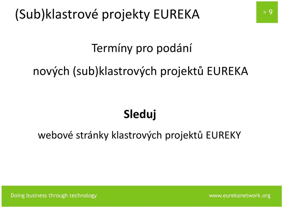 (sub)klastrových projektů EUREKA