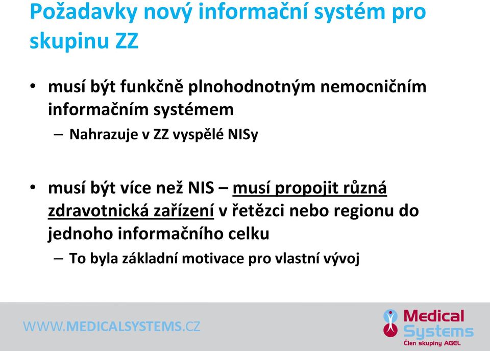 musí být více než NIS musí propojit různá zdravotnická zařízení v řetězci