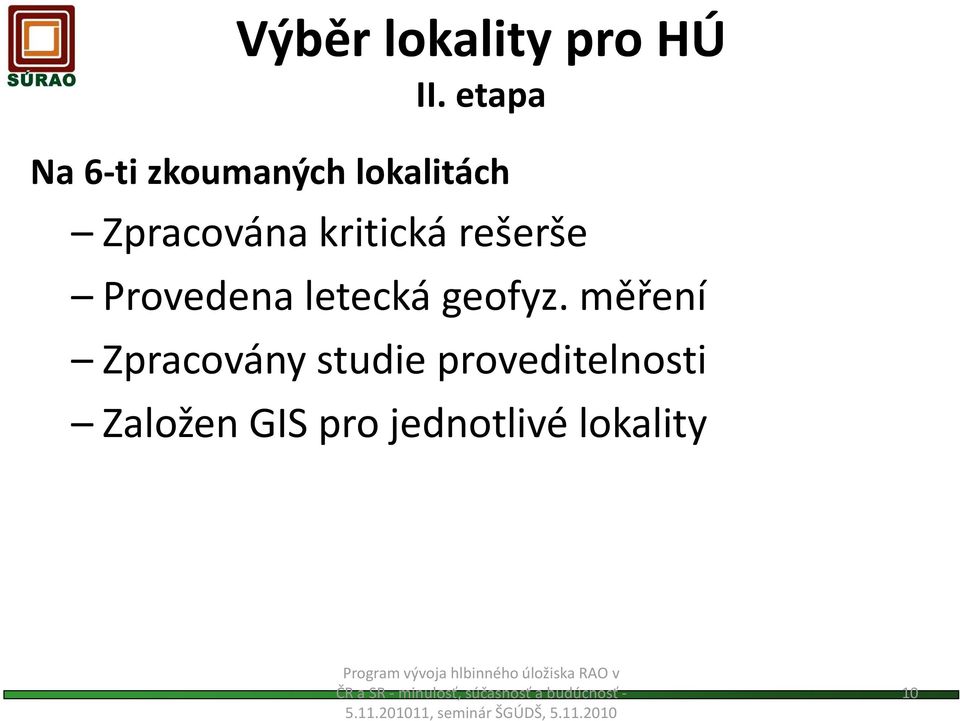 kritická rešerše Provedena letecká geofyz.