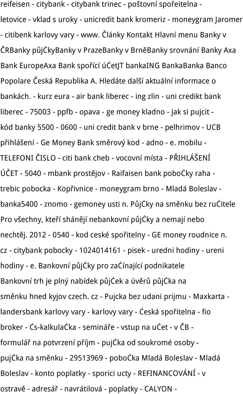 Hledáte další aktuální informace o bankách.