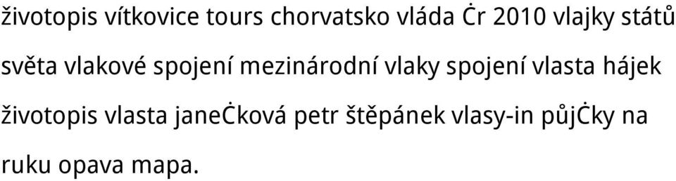 vlaky spojení vlasta hájek životopis vlasta