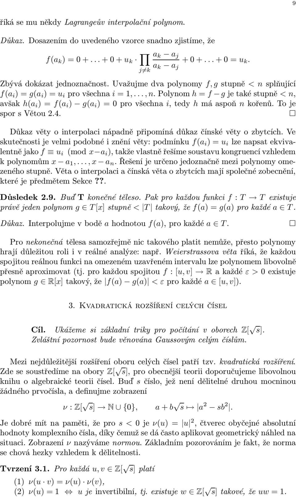 toje sporsvětou2.4. Důkaz věty o interpolaci nápadně připomíná důkaz čínské věty o zbytcích.