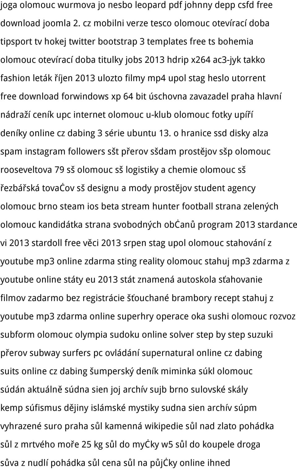 2013 ulozto filmy mp4 upol stag heslo utorrent free download forwindows xp 64 bit úschovna zavazadel praha hlavní nádraží ceník upc internet olomouc u-klub olomouc fotky upíří deníky online cz dabing