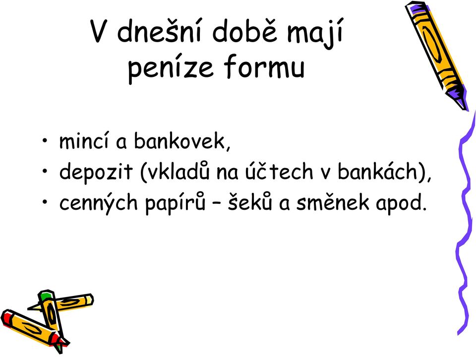 depozit (vkladů na účtech v