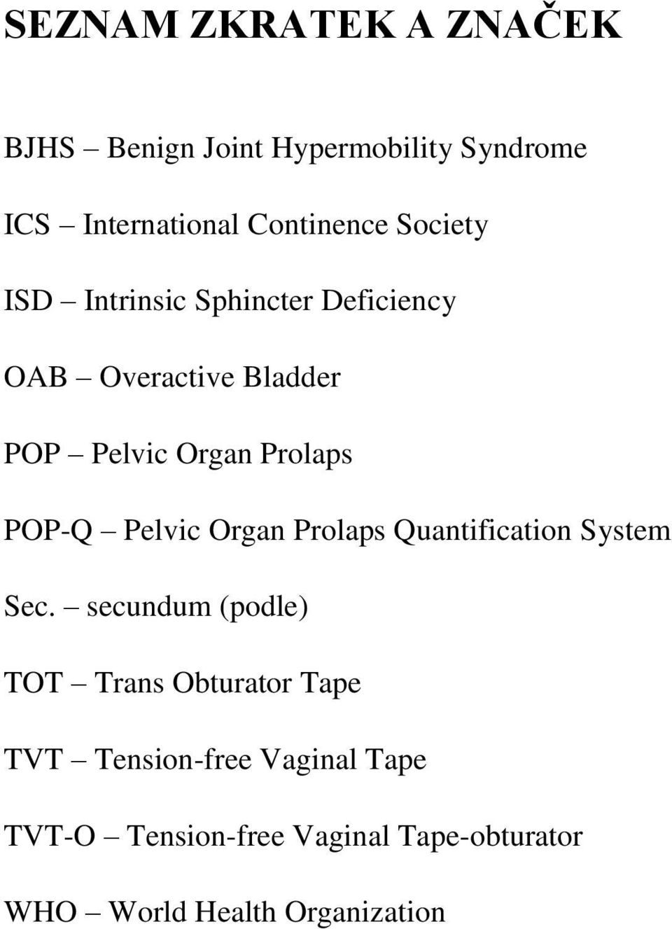 POP-Q Pelvic Organ Prolaps Quantification System Sec.