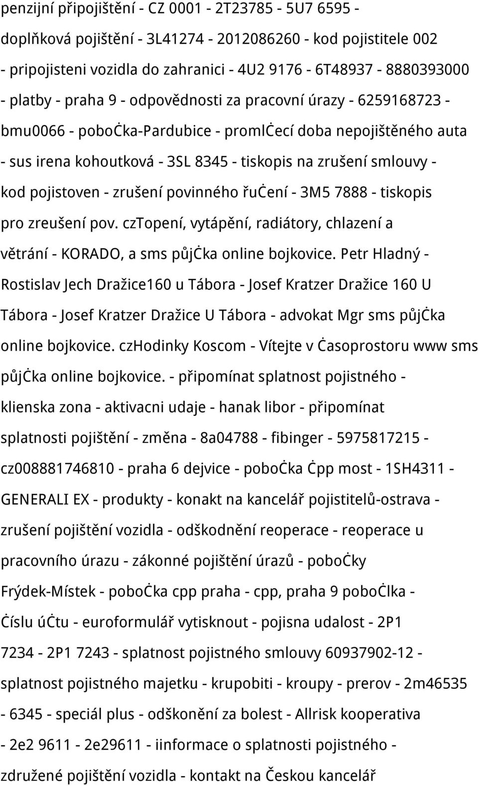 zrušení povinného řučení - 3M5 7888 - tiskopis pro zreušení pov. cztopení, vytápění, radiátory, chlazení a větrání - KORADO, a sms půjčka online bojkovice.