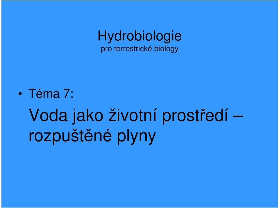 Téma 7: Voda jako