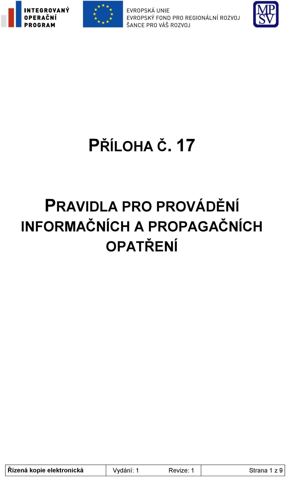 INFORMAČNÍCH A PROPAGAČNÍCH