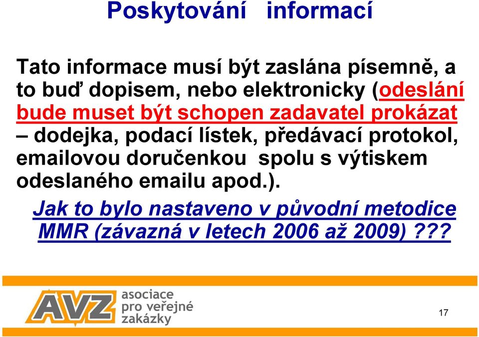 lístek, předávací protokol, emailovou doručenkou spolu s výtiskem odeslaného emailu