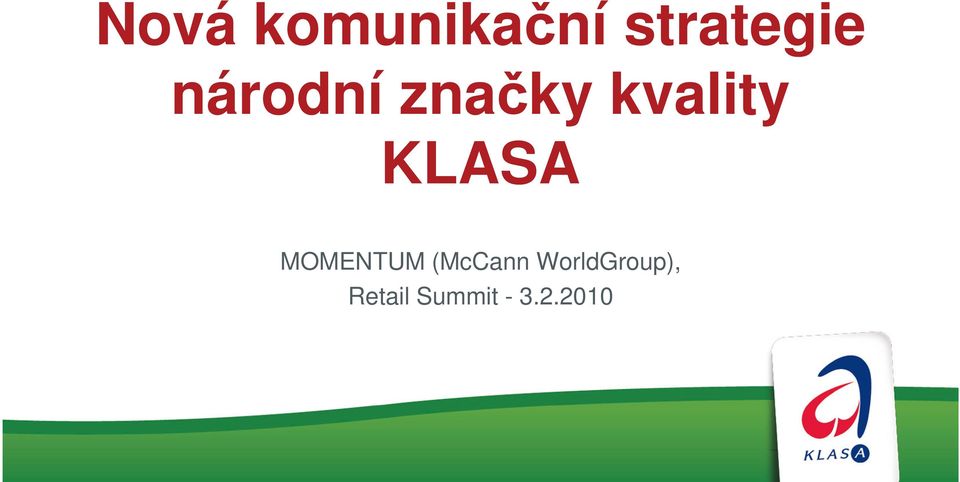 KLASA MOMENTUM (McCann