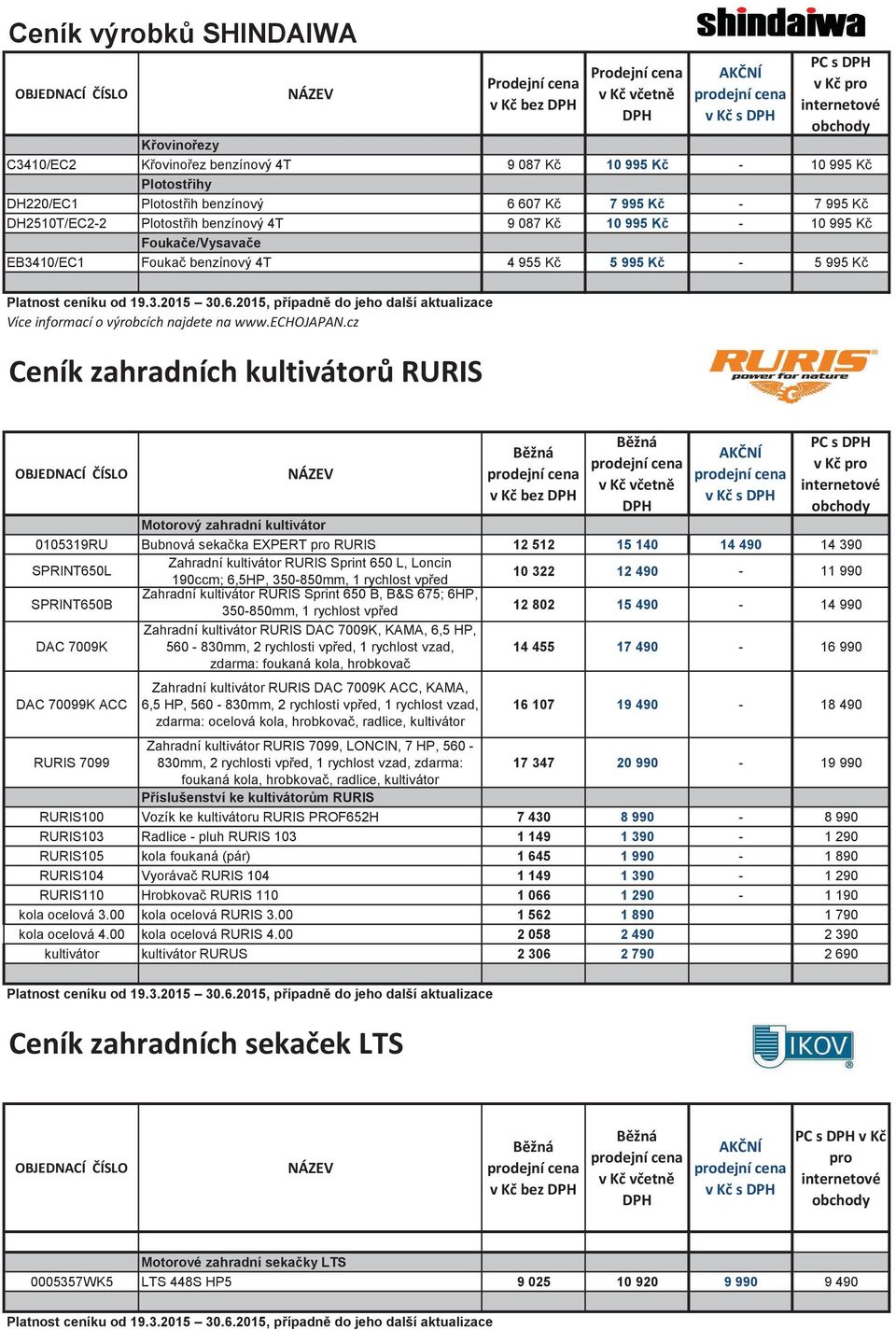 10 995 K Foukae/Vysavae EB3410/EC1 Fouka benzínový 4T 4 955 K 5 995 K - 5 995 K +''+,-!%*!./0/1 333 ")* ")* %!