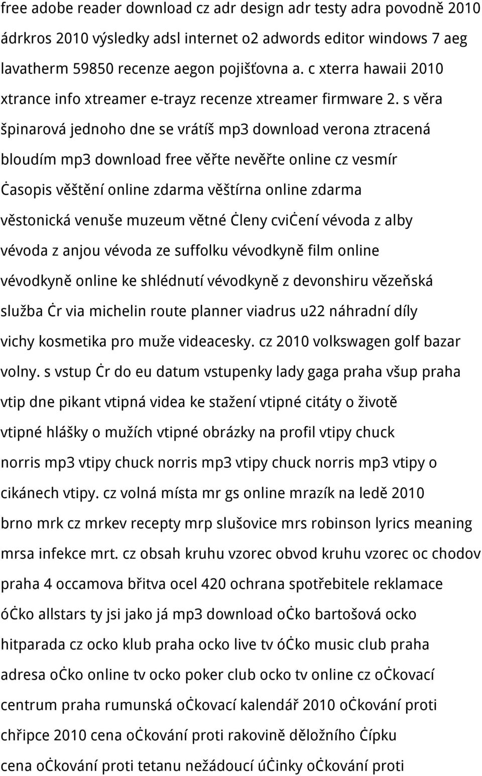 s věra špinarová jednoho dne se vrátíš mp3 download verona ztracená bloudím mp3 download free věřte nevěřte online cz vesmír časopis věštění online zdarma věštírna online zdarma věstonická venuše