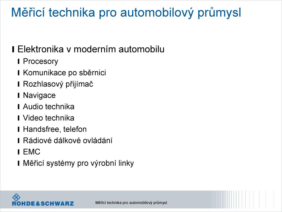 l Audio technika l Video technika l Handsfree, telefon l