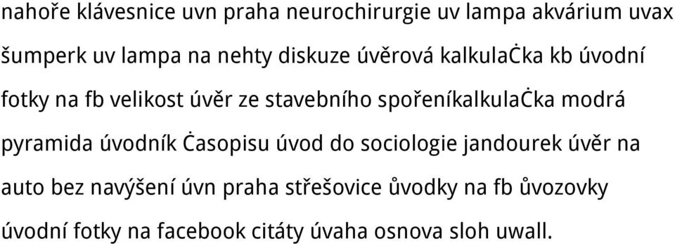 spořeníkalkulačka modrá pyramida úvodník časopisu úvod do sociologie jandourek úvěr na auto